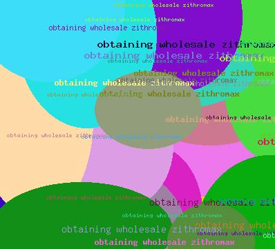 OBTAINING WHOLESALE ZITHROMAX